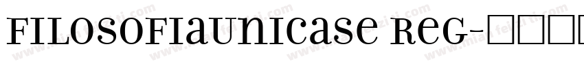 FilosofiaUnicase Reg字体转换